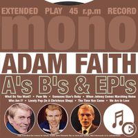Adam Faith - A's B's & EP's