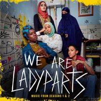 Lady Parts - We Are Lady Parts (Music from the original series Season 1 & 2)