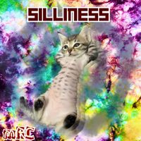 MRC - SILLINESS