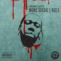 IAMGAWD & Clypto - More Suede (BS2​.​5)