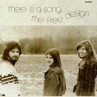 The Free Design - There Is a Song
