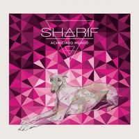 Sharif - Acariciado Mundo