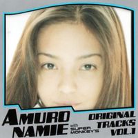安室奈美恵 [Namie Amuro] - Original Tracks Vol. 1