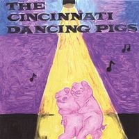 The Cincinnati Dancing Pigs - It&rsquo;s about time