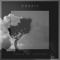 Gossip - Coals Of Juniper