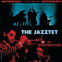 The Jazztet - The Jazztet at Birdhouse