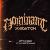 Get The Shot - Dominant Predation