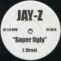 JAY-Z - Super Ugly