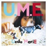植田真梨恵 [Marie Ueda] - U.M.E.