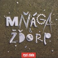 Mň&aacute;ga a Žďorp - Ryz&iacute; zlato