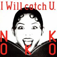 Nokko - I Will Catch U.