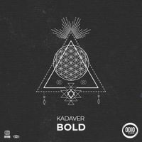 Kadaver - Bold