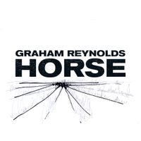 Graham Reynolds - Horse