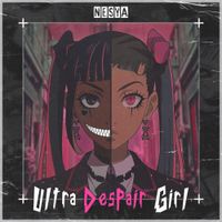 NESYA - Ultra Despair Girl