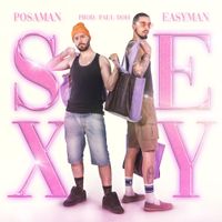 Easyman - Sexy (prod. Paul Doh)