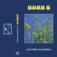 Hugh B - Live From The Gonsch