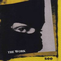 The Work - See