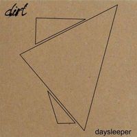Dirt - Daysleeper