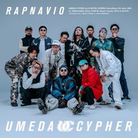 梅田サイファー[Umeda Cypher] - RAPNAVIO