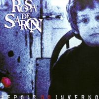 Rosa de Saron - Depois do Inverno