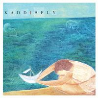 Kaddisfly - Set Sail the Prarie