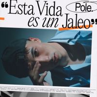 Pole. - Esta Vida es un Jaleo