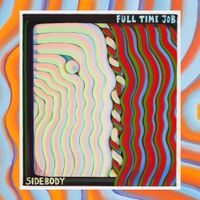 Sidebody - full time job