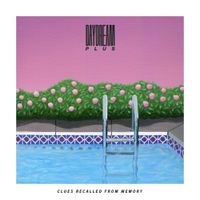 Daydream Plus - Clues Recalled From Memory