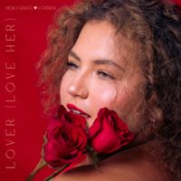 Molly Grace - Lover (Love Her)