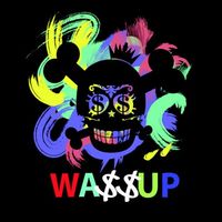 Wa$$up - Showtime