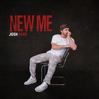 Josh Ross - New Me