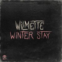 Wilmette - Winter Stay (feat. Safe Bet)