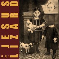 The Jesus Lizard - Hide & Seek
