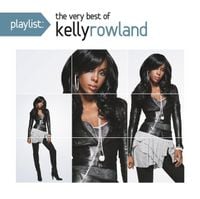 Kelly Rowland - Playlist: The Very Best of Kelly Rowland