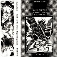 Sunik Kim - Raid on the White Tiger Regiment