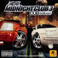 Various Artists - Midnight Club 3: DUB Edition - Original Soundtrack