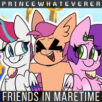 Princewhateverer - Friends in Maretime