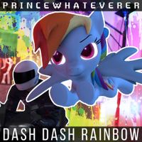 Princewhateverer - DASH DASH RAINBOW