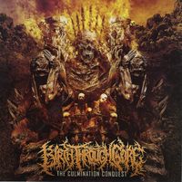 Birth Through Gore - The Culmination Conquest