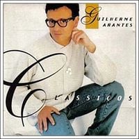 Guilherme Arantes - Cl&aacute;ssicos