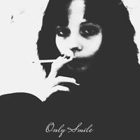 Only Smile - Few Words...