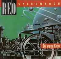 REO Speedwagon - I Do' Wanna Know