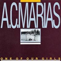 A.C. Marias - One of Our Girls (Has Gone Missing)