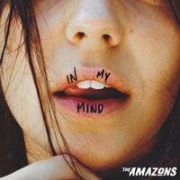 The Amazons - In My Mind