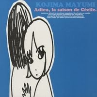 Mayumi Kojima - さよならセシル [Sayonara C&eacute;cile]