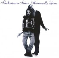 Shakespears Sister - Hormonally Yours