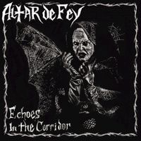Altar De Fey - Echoes in the Corridor