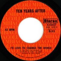 Ten Years After - I'd Love to Change the World / Let the Sky Fall