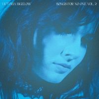 Victoria Bigelow - Songs For No One Vol. 2