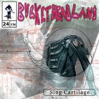 Buckethead - Slug Cartilage